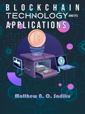 cover image of Blockchain Technology and Its Applications